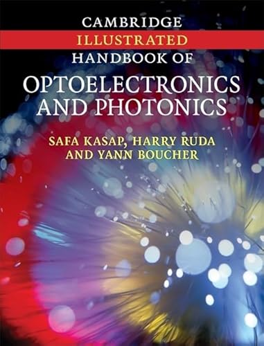 Cambridge Illustrated Handbook of Optoelectronics and Photonics - Click to Buy