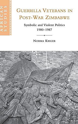 Guerrilla Veterans in Post-war Zimbabwe - Click to Buy
