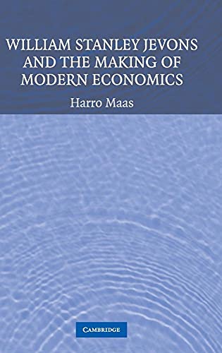 William Stanley Jevons and the Making of Modern Economics (Historical Perspectives on Modern Economics) - Click to Buy