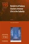 Outskirts of Galaxy Clusters (IAU C195): Intense Life in the Suburbs (Proceedings of the International Astronomical Union Symposia and Colloquia): ... Colloquium Proceedings Series, 195, Band 195) - Click to Buy