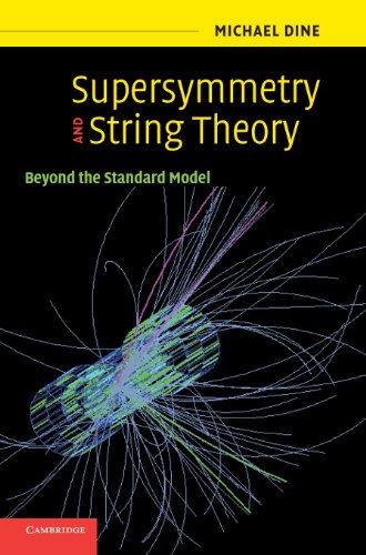 Supersymmetry and String Theory: Beyond the Standard Model - Click to Buy