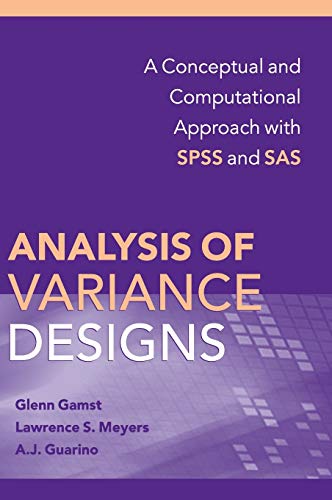 Analysis of Variance Designs: A Conceptual and Computational Approach with SPSS and SAS - Click to Buy