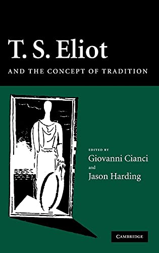 T.S. Eliot and the Concept of Tradition - Click to Buy
