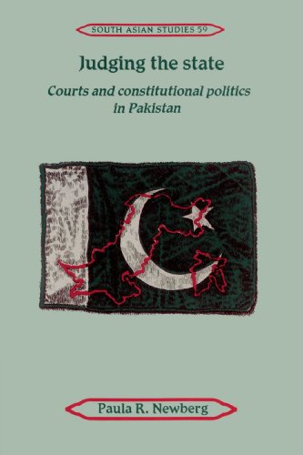 Judging the State: Courts and Constitutional Politics in Pakistan (Cambridge South Asian Studies, Series Number 59) - Click to Buy