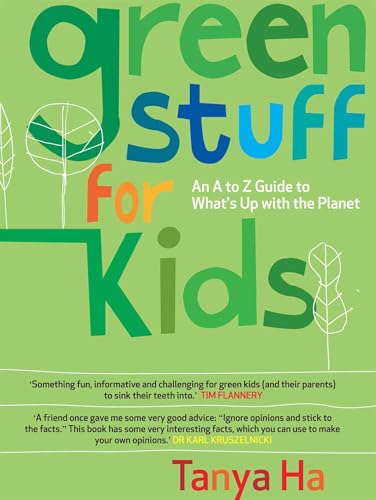 Green Stuff for Kids: An A to Z Guide to What’s Up with the Planet - Click to Buy