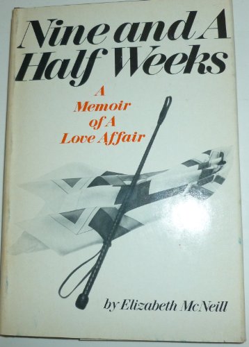 Nine and a Half Weeks: A Memoir of a Love Affair - Click to Buy