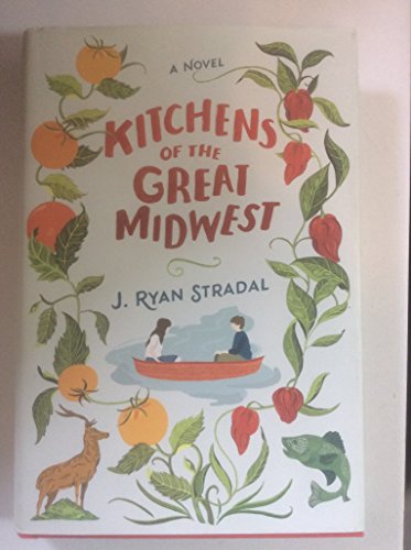 Kitchens of the Great Midwest: A Novel - Click to Buy