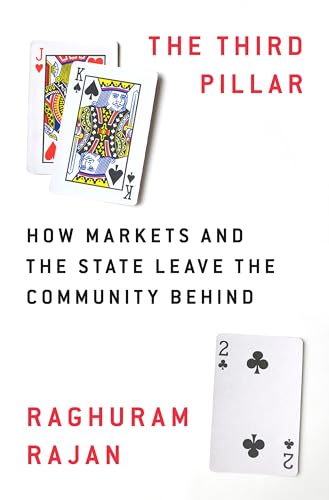 The Third Pillar: How Markets and the State Leave the Community Behind - Click to Buy