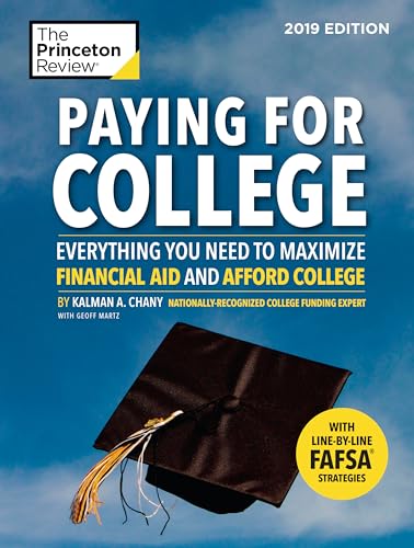 Paying for College, 2019 Edition: Everything You Need to Maximize Financial Aid and Afford College - Click to Buy
