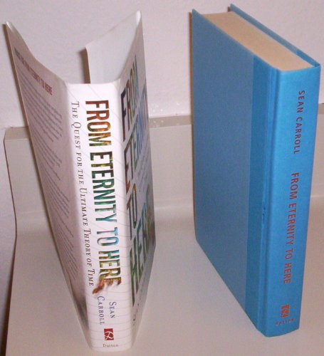 From Eternity to Here: The Quest for the Ultimate Theory of Time - Click to Buy