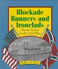 Blockade Runners and Ironclads: Naval Action in the Civil War (First Book) - Click to Buy