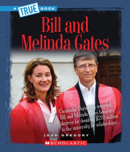 Bill and Melinda Gates (True Books) - Click to Buy