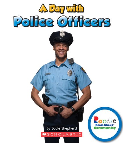 A Day With Police Officers (Rookie Read-About Community) - Click to Buy