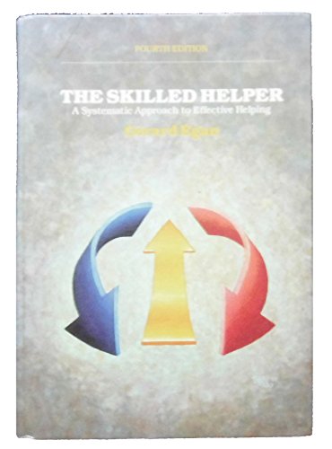 The Skilled Helper: A Systematic Approach to Effective Helping, Fourth Edition - Click to Buy