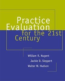 Practice Evaluation for the 21st Century - Click to Buy