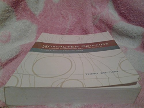 Computer Science: A Structured Programming Approach Using C (3rd Edition) - Click to Buy
