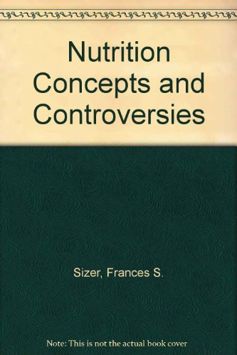 Nutrition Concepts and Controversies - Click to Buy