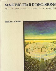 Making Hard Decisions: An Introduction to Decision Analysis - Click to Buy