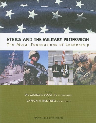 Ethics and the Military Profession: The Moral Foundations of Leadership - Click to Buy