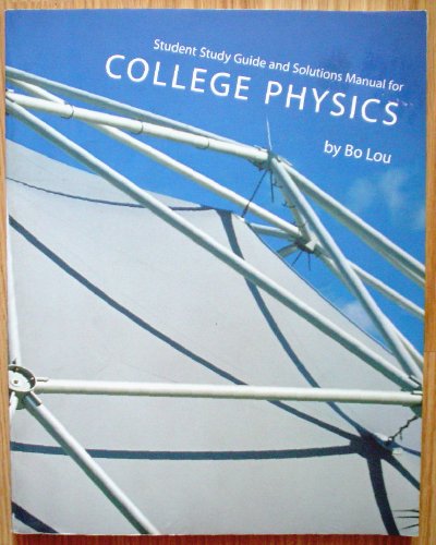 Student Study Guide and Solutions Manual for College Physics - Taken From Student Study Guide and Solutions Manual, Fifth Edition - For College Physics Fifth Edition - Click to Buy