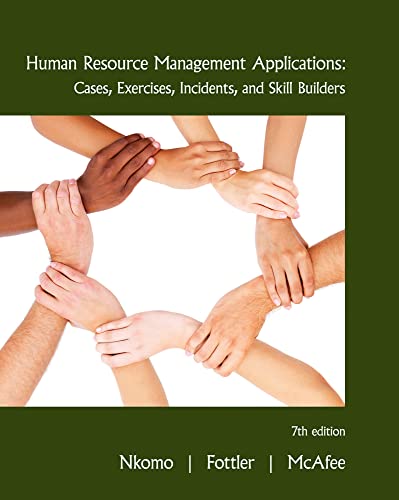 Human Resource Management Applications: Cases, Exercises, Incidents, and Skill Builders, 7th Edition - Click to Buy