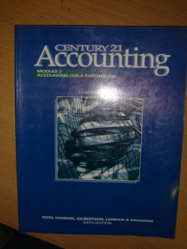 Century 21 Accounting 1st Year: Module 2/Chapter 11-18 : Accounting for a Partnership - Click to Buy