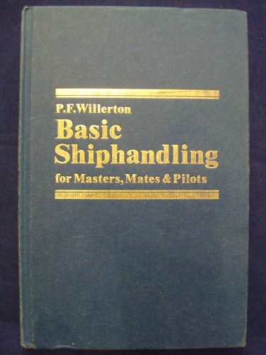 Basic Shiphandling for Masters, Mates and Pilots - Click to Buy