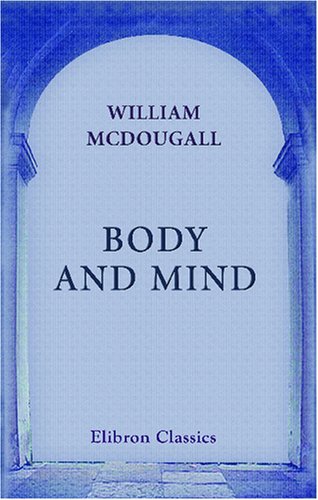 Body and Mind: A History and a Defense of Animism - Click to Buy