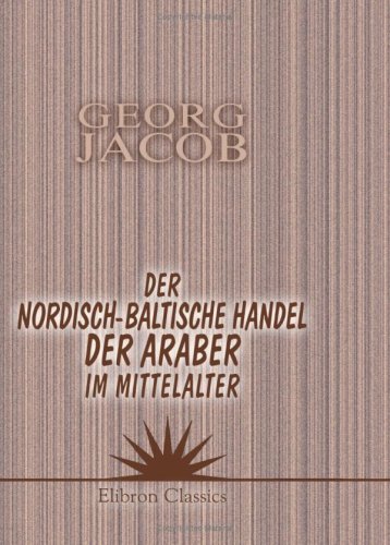 Der nordisch-baltische Handel der Araber im Mittelalter (German Edition) - Click to Buy