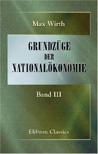 Grundzüge der Nationalökonomie: Band III - Click to Buy