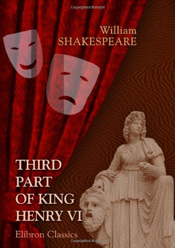 Third Part of King Henry VI - Click to Buy