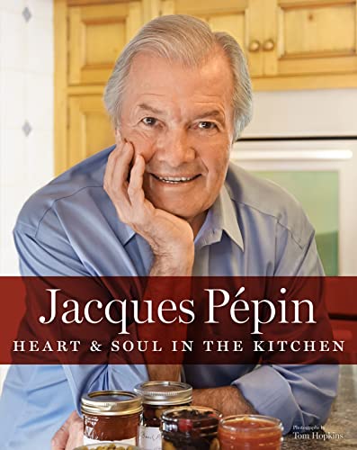 Jacques Pépin Heart & Soul in the Kitchen - Click to Buy