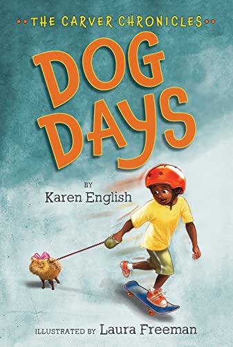Dog Days: The Carver Chronicles, Book One―New Kid Risks Friendship and Faces School Bully - Click to Buy
