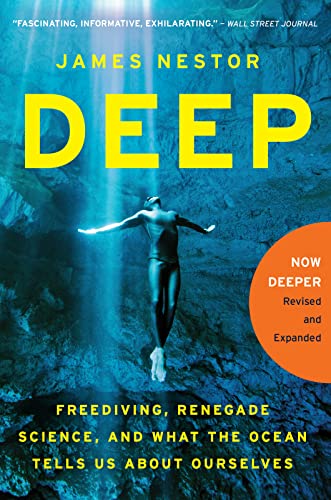 Deep: Freediving, Renegade Science, and What the Ocean Tells Us About Ourselves - Click to Buy