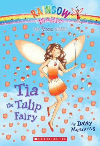 Petal Fairies #1: Tia the Tulip Fairy: A Rainbow Magic Book - Click to Buy