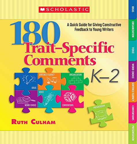 180 Trait-Specific Comments: A Quick Guide for Giving Constructive Feedback to Young Writers: Grades K-2 - Click to Buy
