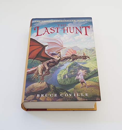 The Last Hunt (The Unicorn Chronicles, Book 4) - Click to Buy