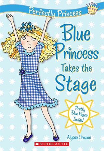 Perfectly Princess: Blue Princess Takes the Stage - Click to Buy