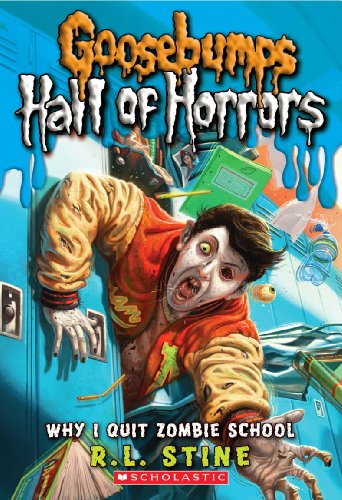 Why I Quit Zombie School (Goosebumps Hall of Horrors #4) - Click to Buy