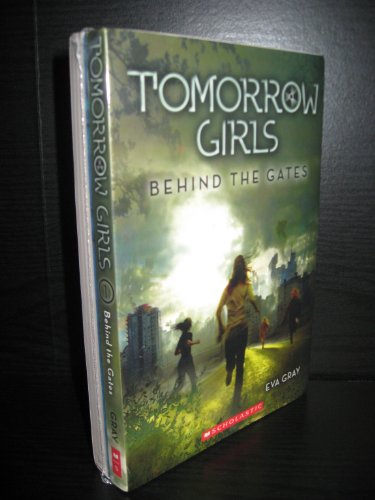 Tomorrow Girls Set 1 (Books 1 & 2): Behind the Gates & Run for Cover - Click to Buy