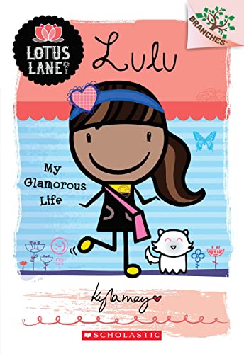 Lulu: My Glamorous Life (A Branches Book: Lotus Lane #3) (Volume 3) - Click to Buy