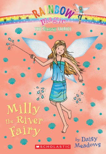 The Earth Fairies #6: Milly the River Fairy (Volume 6) - Click to Buy