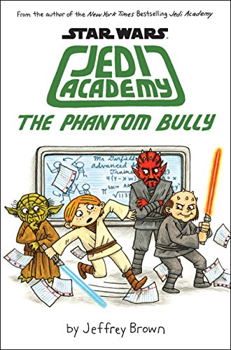 The Phantom Bully (Star Wars: Jedi Academy #3) - Click to Buy