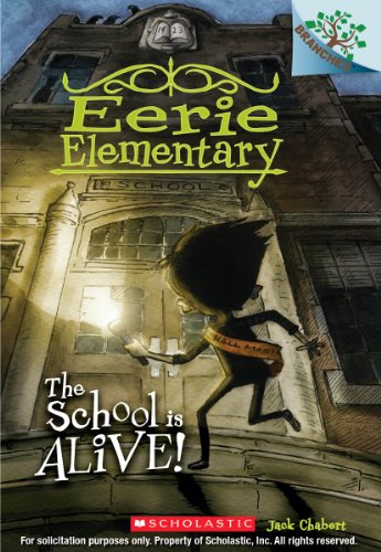 The School is Alive!: A Branches Book (Eerie Elementary #1) (1) - Click to Buy