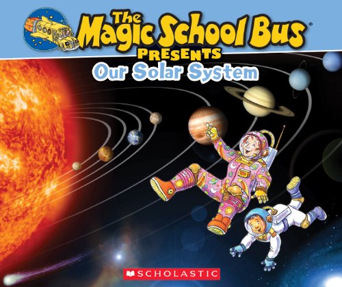 The Magic School Bus Presents: Our Solar System: A Nonfiction Companion to the Original Magic School Bus Series - Click to Buy