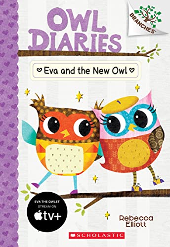 Eva and the New Owl: A Branches Book (Owl Diaries #4) - Click to Buy
