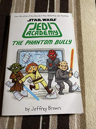 The Phantom Bully Star Wars: Jedi Academy #3 - Click to Buy