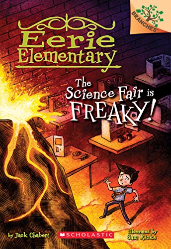 The Science Fair is Freaky! A Branches Book (Eerie Elementary #4): A Branches Book - Click to Buy