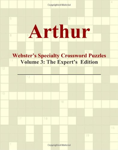 Arthur - Webster's Specialty Crossword Puzzles, Volume 3: The Expert's Edition - Click to Buy