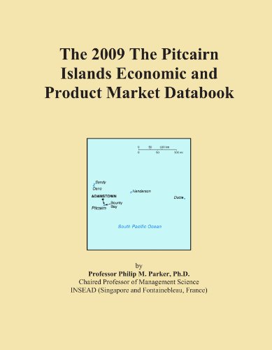 The 2009 The Pitcairn Islands Economic and Product Market Databook - Click to Buy